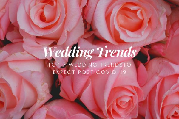 Wedding Trends Post Covid-19